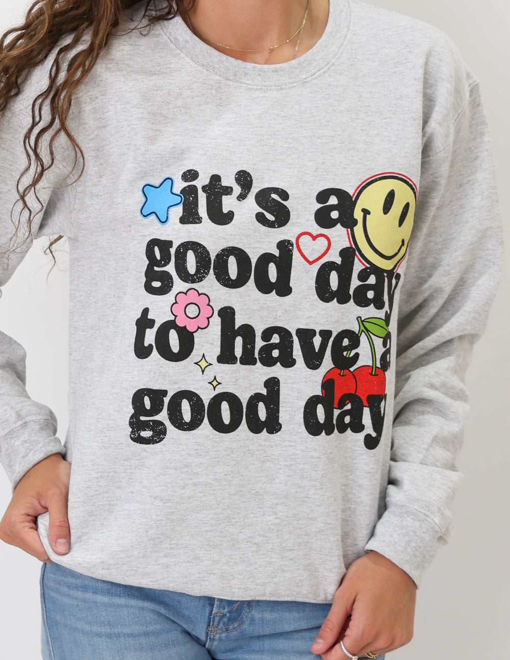 Good Day To Have A Good Day Crewneck
